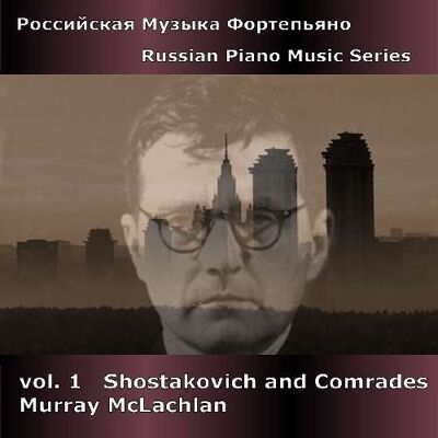 McLachlan Murray: Russian Piano Music Vol 1 McLachlan Murray: Russian Piano Music Vol 1