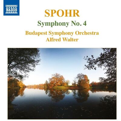 Spohr: Symphony No 4 (Alfred Walter) Spohr: Symphony No 4 (Alfred Walter)