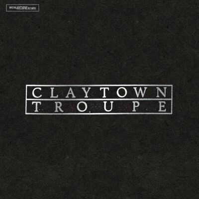 Claytown Troupe: Hey Lord Claytown Troupe: Hey Lord