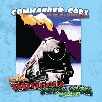 Commander Cody: Live At Ebbet's Field Commander Cody: Live At Ebbet's Field