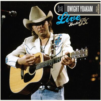 Yoakam Dwight: Live from Austin TX 1988 Yoakam Dwight: Live from Austin TX 1988