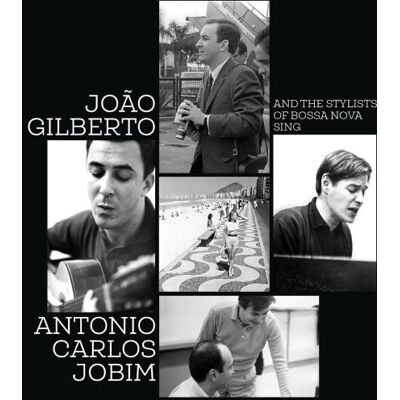 Gilberto Joao: And The Stylists Of Bossa Nova Gilberto Joao: And The Stylists Of Bossa Nova