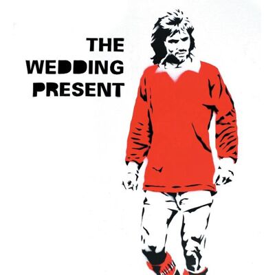Wedding Present: George Best 30 Wedding Present: George Best 30