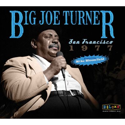 Turner Big Joe: San Fransisco 1977 Turner Big Joe: San Fransisco 1977