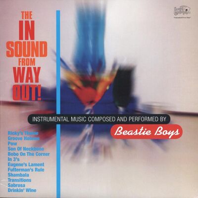 Beastie Boys: The in sound from way out Beastie Boys: The in sound from way out