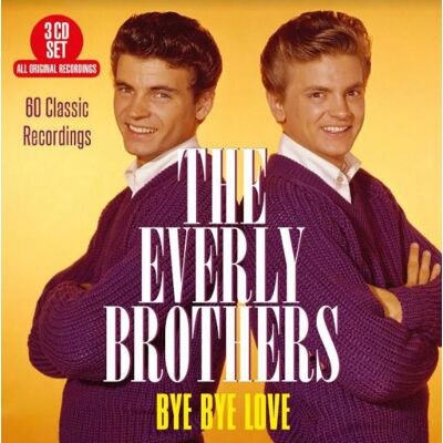 Everly Brothers: Bye Bye Love - 60 Classic... Everly Brothers: Bye Bye Love - 60 Classic...