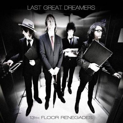 Last Great Dreamers: 13th Floor Renegades Last Great Dreamers: 13th Floor Renegades