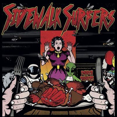 Sidewalk Surfers: Dinner For Sinners Sidewalk Surfers: Dinner For Sinners
