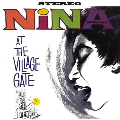 Simone Nina: At The Village Gate Simone Nina: At The Village Gate