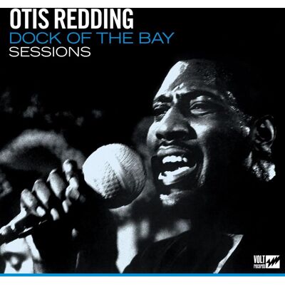 Redding Otis: Dock of the bay sessions Redding Otis: Dock of the bay sessions