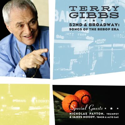 Gibbs Terry: 52nd & Broadway/Songs Of Bebop Era Gibbs Terry: 52nd & Broadway/Songs Of Bebop Era