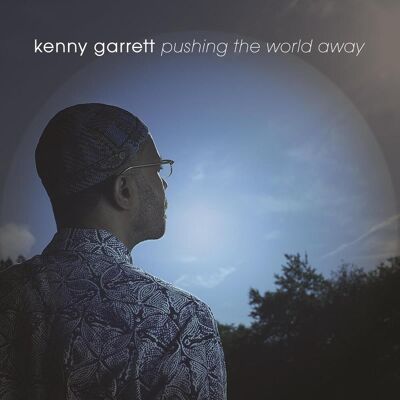 Garrett Kenny: Pushing The World Away Garrett Kenny: Pushing The World Away