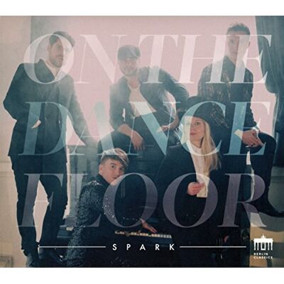 Spark: On The Dancefloor Spark: On The Dancefloor
