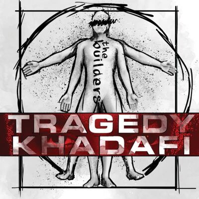 Tragedy Khadafi: Builders Tragedy Khadafi: Builders