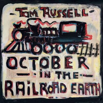 Russell Tom: October In The Railroad Earth Russell Tom: October In The Railroad Earth