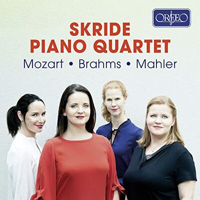 Skride Piano Quartet: Brahms/Mozart/Mahler Skride Piano Quartet: Brahms/Mozart/Mahler
