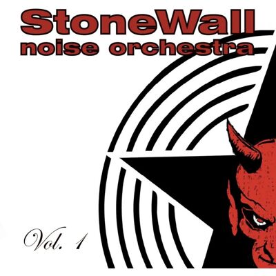 Stonewall Noise Orchestra: Vol 1 Stonewall Noise Orchestra: Vol 1