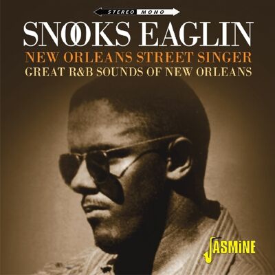 Snooks Eaglin: New Orleans Street Singer Snooks Eaglin: New Orleans Street Singer