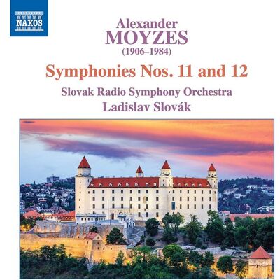 Moyzes Alexander: Symphonies Nos 11 & 12 Moyzes Alexander: Symphonies Nos 11 & 12