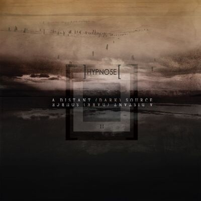 Hypnose: A Distant (Dark) Source Hypnose: A Distant (Dark) Source
