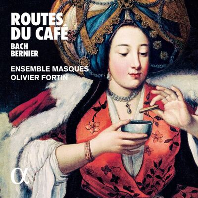 Bach/Bernier: Routes Du Café Bach/Bernier: Routes Du Café