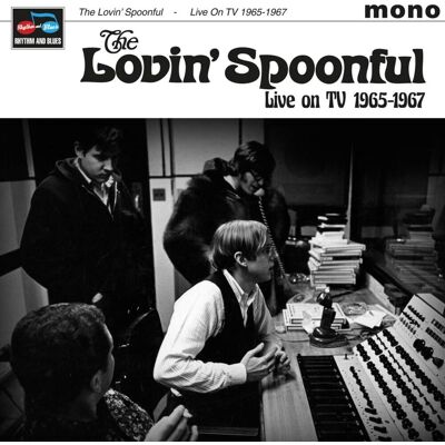 Lovin' Spoonful: Live on TV 1965-67 Lovin' Spoonful: Live on TV 1965-67
