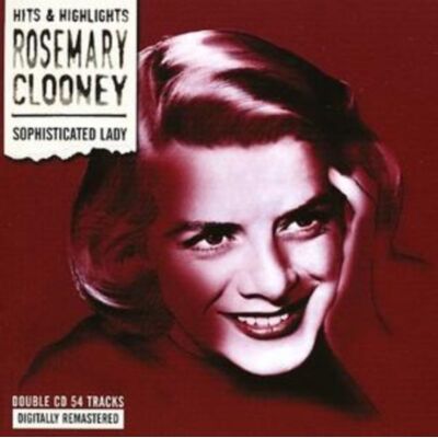 Clooney Rosemary: Sophisticated Lady Clooney Rosemary: Sophisticated Lady