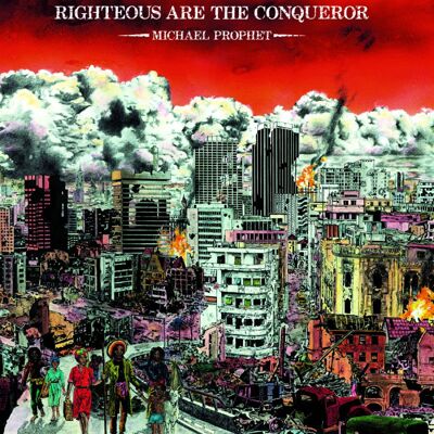 Prophet Michael: Righteous Are the Conqueror Prophet Michael: Righteous Are the Conqueror