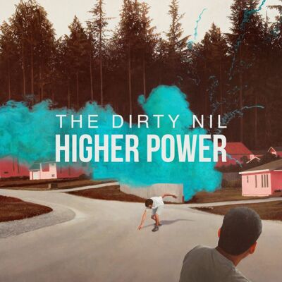 Dirty Nil: Higher Power Dirty Nil: Higher Power