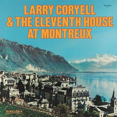 Larry Coryell: At Montreux Larry Coryell: At Montreux
