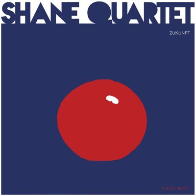 Shane Quartet: Zukunft Shane Quartet: Zukunft