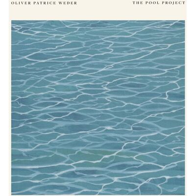 Weder Oliver Patrice: Pool Project Weder Oliver Patrice: Pool Project
