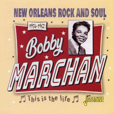 Marchan Bobby: This is the life 1954-62 Marchan Bobby: This is the life 1954-62