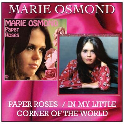 Osmond Marie: Paper Roses/In My Little Corner... Osmond Marie: Paper Roses/In My Little Corner...