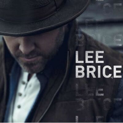 Brice Lee: Lee Brice Brice Lee: Lee Brice