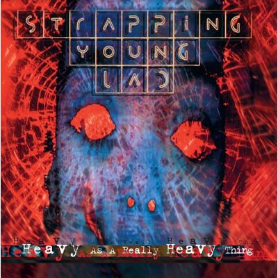 Strapping Young Lads: Heavy As a Really Heavy... Strapping Young Lads: Heavy As a Really Heavy...