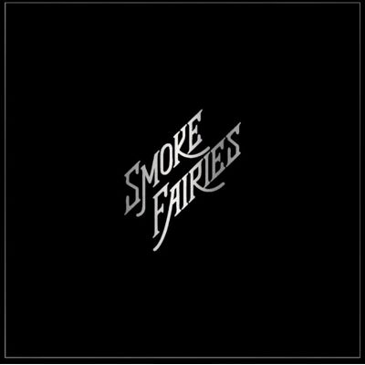 Smoke Fairies: Singles Smoke Fairies: Singles