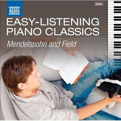 Mendelssohn / Field: Easy Listening Piano Cla... Mendelssohn / Field: Easy Listening Piano Cla...