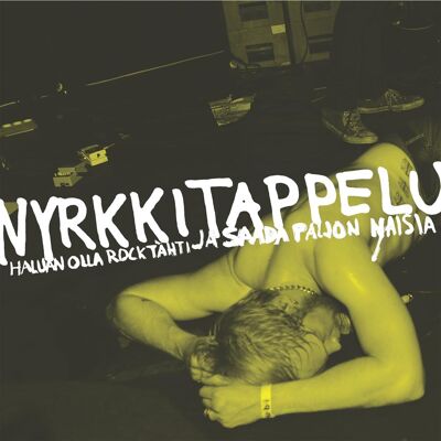 Nyrkkitappelu: Haluan Olla Rocktähti Ja Saada... Nyrkkitappelu: Haluan Olla Rocktähti Ja Saada...
