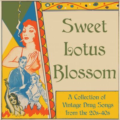 Sweet Lotus Blossom - Vintage Drug Songs Sweet Lotus Blossom - Vintage Drug Songs