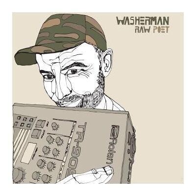 Washerman: Raw Poet Washerman: Raw Poet