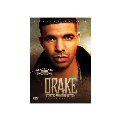 Drake: Started From The Bottom Drake: Started From The Bottom