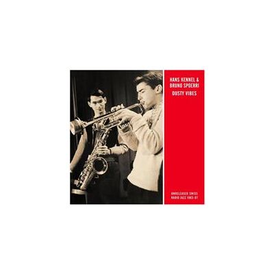 Kennel Hans & Bruno Spoerri: Dusty Vibes Kennel Hans & Bruno Spoerri: Dusty Vibes