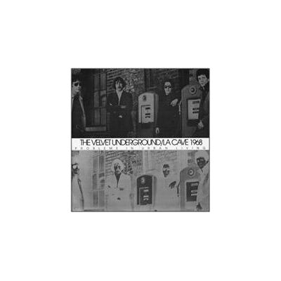 Velvet Underground: La Cave 1968 Velvet Underground: La Cave 1968
