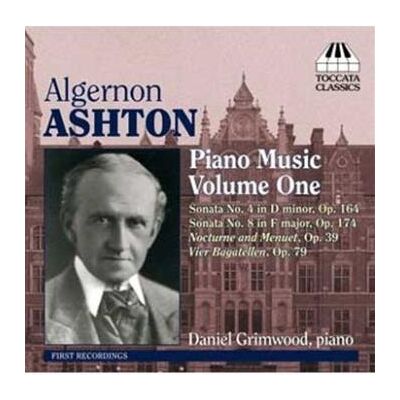 Ashton: Piano Music Vol 1 Ashton: Piano Music Vol 1