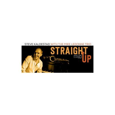 Kaldestad Steve: Straight Up Kaldestad Steve: Straight Up