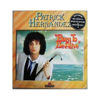 Hernandez Patrick: Born To Be Alive (Expanded) Hernandez Patrick: Born To Be Alive (Expanded)