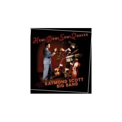 Scott Raymond (big Band): Hemidemisemiquaver... Scott Raymond (big Band): Hemidemisemiquaver...