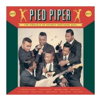 Pied Piper - Pinnacle Of Detroit Northern Soul Pied Piper - Pinnacle Of Detroit Northern Soul