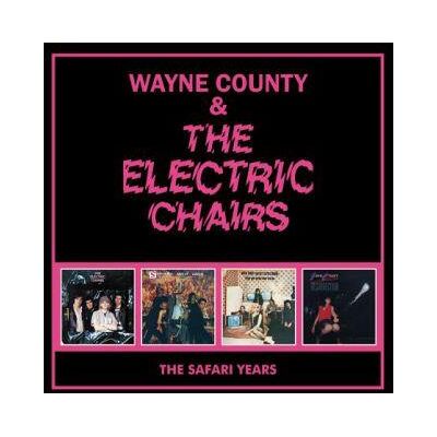 Wayne County and the Electric Chair: Safari Y... Wayne County and the Electric Chair: Safari Y...